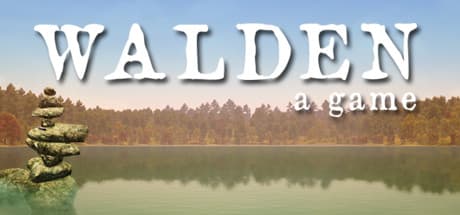 Walden, a game：ソローの森で意図的に生きる