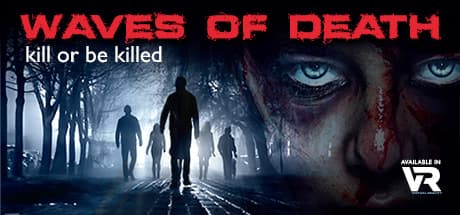 Waves of Death VR: 迫りくるゾンビの群れを撃退せよ