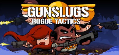 Gunslugs : Rogue Tactics — Grab your bandana and get ready for Gunslugs : Rogue Tacti