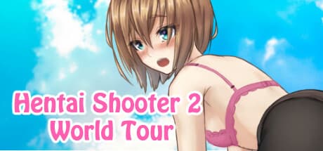 Hentai Shooter 2: World Tour - 次元を超えて戦うユーモラスFPS