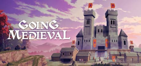 Going Medieval：危険な荒野で文明を再建せよ