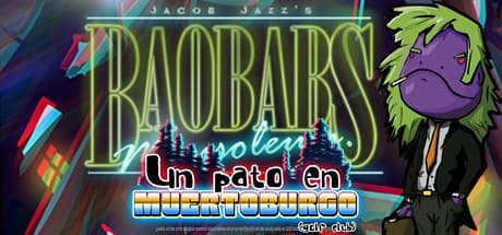Baobabs Mausoleum Ep.3: Un Pato en Muertoburgo - The Final Episode