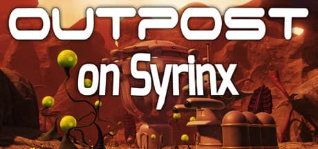 Outpost On Syrinx: Explore an Alien World and Build Your Business