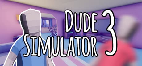 Dude Simulator 3：オープンワールドサンドボックスアドベンチャーへ出発！