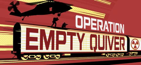 Operation Empty Quiver: 核搭載列車襲撃
