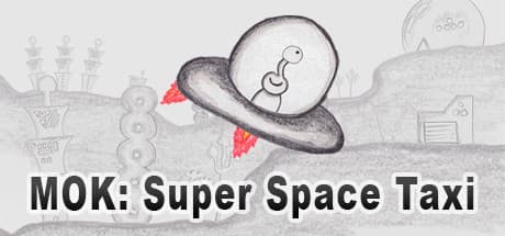 MOK: Super Space Taxi - 手描き世界を探索し、エイリアンを救え！