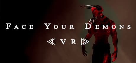 Face Your Demons: A Short, Atmospheric VR Horror Experience