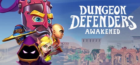 Dungeon Defenders: Awakened: 伝説のタワーディフェンスRPGが帰還!