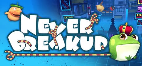 Never BreakUp: Bound Together for Fun