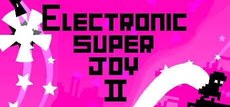 Electronic Super Joy 2 — 超絶ハードなエレクトロニック・ミュージック・プラットフォーマー