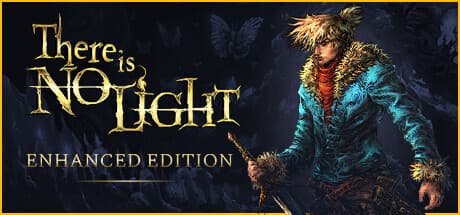 There Is No Light: Enhanced Edition — Battle your way through the grim Underground world in this