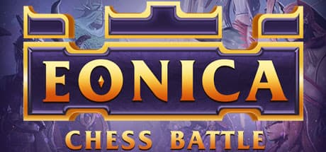 Eonica Chess Battle:ファンタジーオートバトルを極めよう