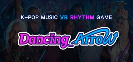 Dancing Arrow : Beat Smash VR:K-POPのリズムで全身を躍らせる