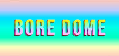 BORE DOME：完璧な未来で不完全さを体験するゲーム