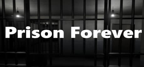 Prison Forever: Embrace Your Eternal Sentence in This Unique Simulation