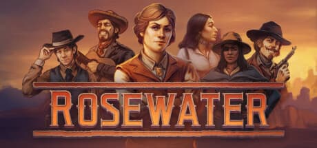 Rosewater: A Western Adventure of Fortune and Friendship