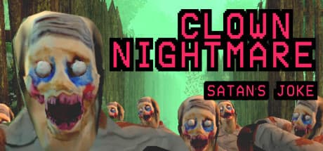 Clown Nightmare, Satan's Joke: Survive Kentucky's Clown Invasion