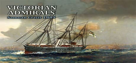 Victorian Admirals: Samoan Crisis 1889 - Naval Warfare in Oceania