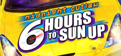 Midnight Outlaw: 6 Hours to SunUp - 法を破る夜のレース
