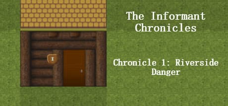 インフォーマント・クロニクルズ:リバーサイドの危険 パート1 - 謎解きRPG