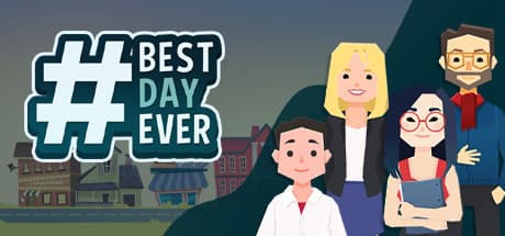 Best Day Ever:人生の試練を乗り越える物語アドベンチャー