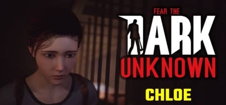 Fear the Dark Unknown: Chloe - Uncover the Mansion's Curse