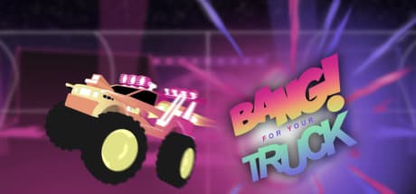 Bang For Your Truck：車両大乱闘を解き放て