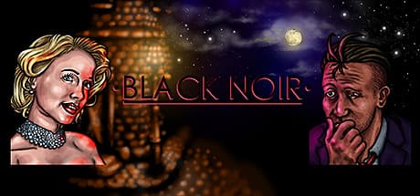 ブラック・ノワール — 陰鬱な探偵アドベンチャー