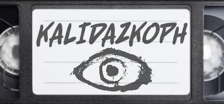 Kalidazkoph – VHS Horror and Dimension Machine Mystery