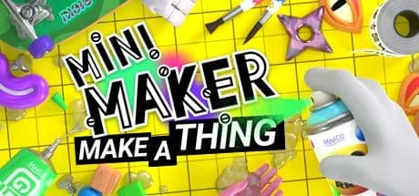 Mini Maker: Make A Thing - 奇妙な「モノ」を創造せよ!