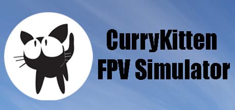 CurryKitten FPV Simulator: ドローンレースをマスターしよう