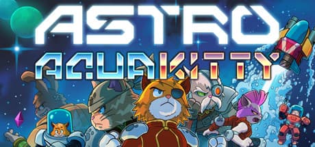 ASTRO AQUA KITTY:宇宙アクションRPGシューター
