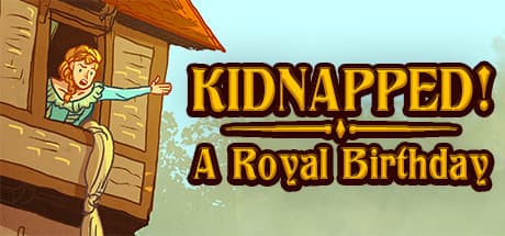 Kidnapped! A Royal Birthday – An Interactive Comedy of Royal Rescue