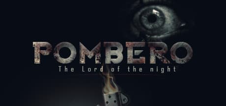 Pombero - The Lord of the Night: Unearth Your Past in Psychological Horror