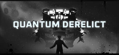 Quantum Derelict: Survive Cosmic Horror and Repair Your Ship