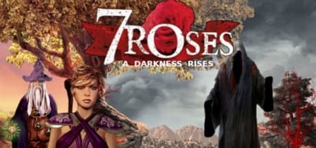7 Roses - A Darkness Rises: 生命の樹を救え