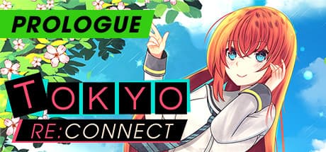 Tokyo Re:Connect Prologue — An Interactive Story to Start a New Life