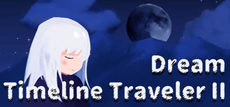 Timeline Traveler II: Dream - Manipulate Time, Solve Puzzles