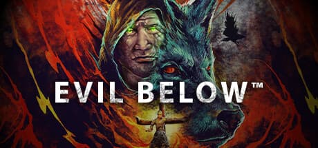 EVIL BELOW：深淵なる心理的恐怖と謎解きへの降下