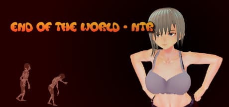 END OF THE WORLD - NTR: Stealth Survival Romance