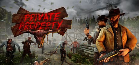 Private Property: 19世紀モンタナのVRゾンビシューター