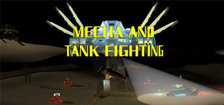 MECHA AND TANK FIGHTING：あなただけの装甲王国を築き上げろ