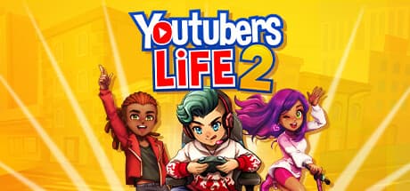 Youtubers Life 2: Become a Top Creator in NewTube City