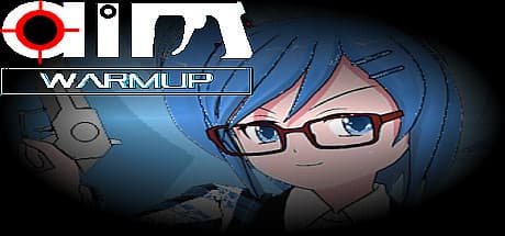 Aim: Warmup - Sharpen Your Skills for Top Shooters
