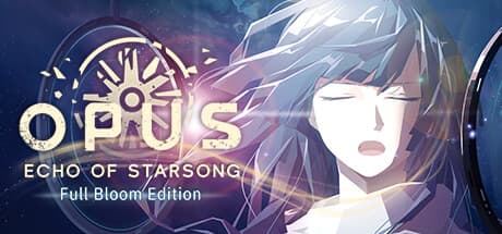 OPUS: Echo of Starsong - Full Bloom Edition：星屑の歌声が響く、感動の宇宙物語