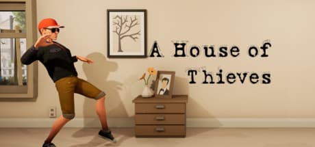 A House of Thieves: ステルスコメディ強盗アドベンチャー