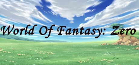World of Fantasy: Zero - 内なるヒーローを解き放て