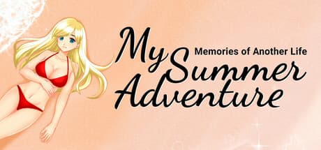 My Summer Adventure: Memories of Another Life：もう一つの人生の記憶