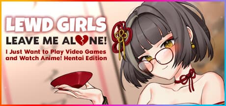 Lewd Girls, Leave Me Alone!: アニメとゲームの誘惑に揺れる恋愛シミュレーション