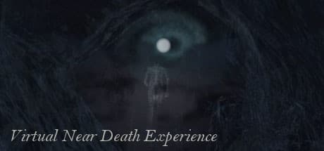 Virtual Near Death Experience:あの世を探索し、恐怖に立ち向かう